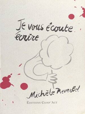 cover image of Je vous écoute écrire